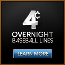 4CENT OVERNIGHT MLB LINES!