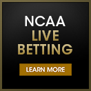 LIVE Betting for the NCAA Tournament!