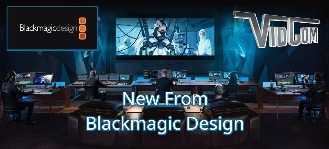 Blackmagic Design Product Updates