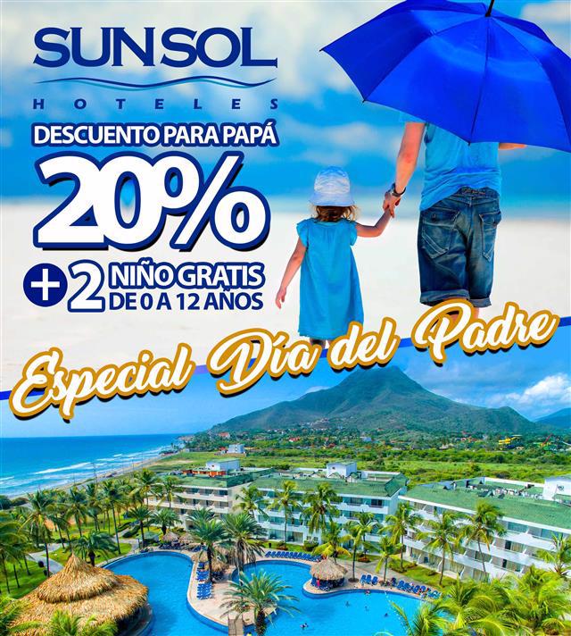 Promoción Día del Padre con 20 porciento de descuento en Sunsol Hoteles.