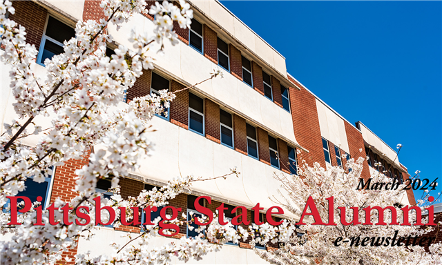 Pittsburg State Alumni March 2024 e-newsletter