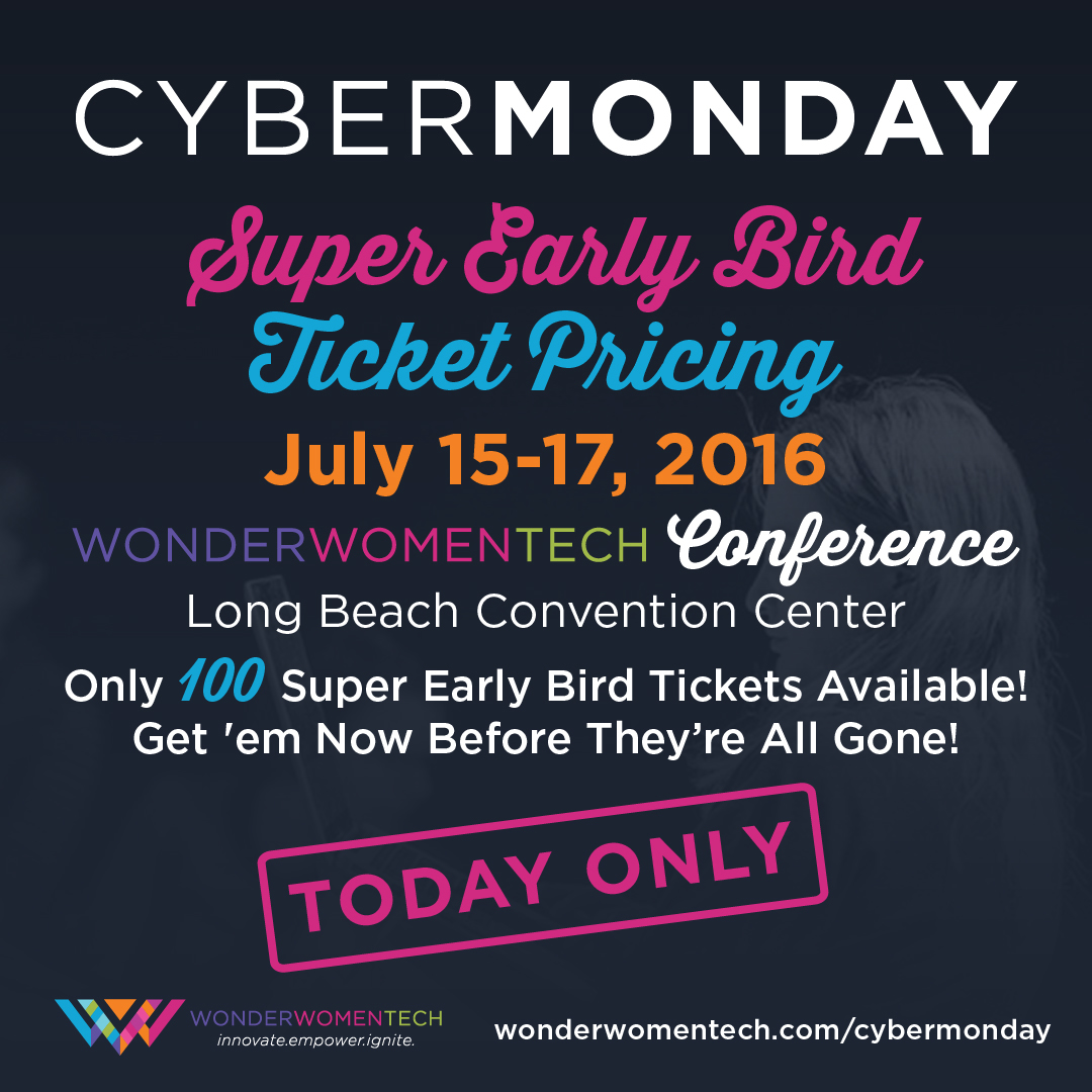 For one day only, get your ticket to the Wonder Women Tech Conference 2016 at $100 off our regular ticket price! This is the lowest ticket price we will ever have. There are only 100 tickets available at this low price, so don't miss out!