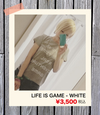 L​I​F​E​ ​I​S​ ​G​A​M​E​ ​-​ ​W​H​I​T​E
