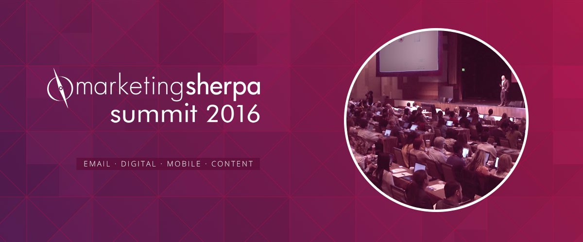 MarketingSherpa Summit 2016 Wrap Up