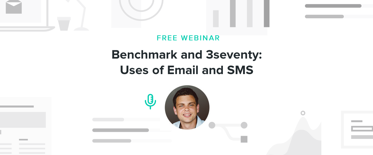 Benchmark and 3seventy: Uses of Email and SMS