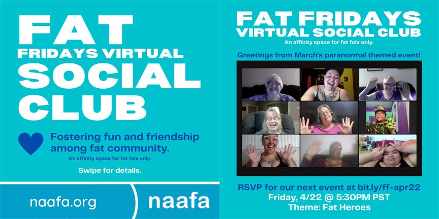 A two-page flier for Fat Fridays Virtual Social Club. The page on the left states, "Fostering fun and friendship among fat community. An affinity space for fat folx only." The page on the right shows a photo of the attendees of the March Fat Fridays Virtual Social Club gathering.