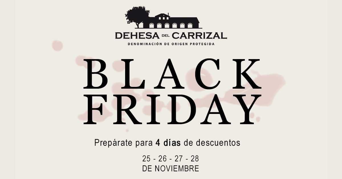 Black Friday en Bodega Dehesa del Carrizal