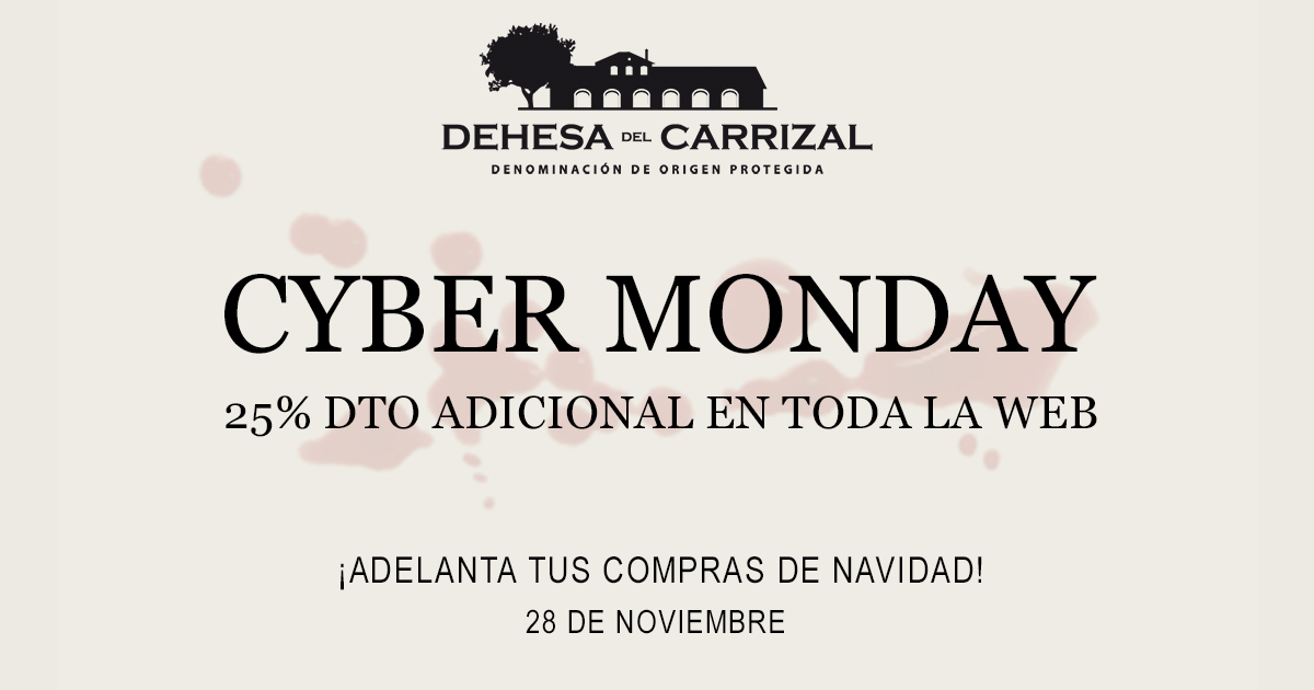 Cyber Monday en Bodega Dehesa del Carrizal