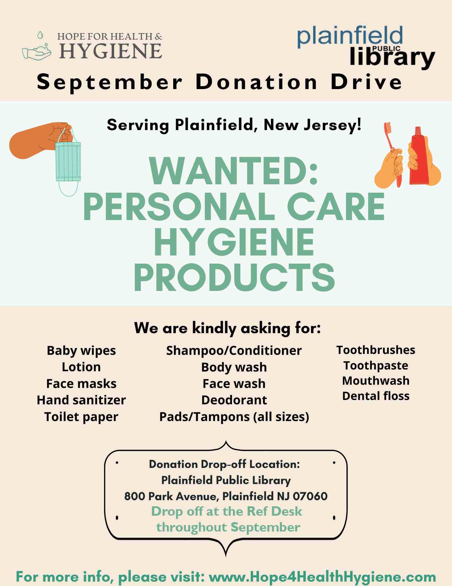donation drive for personal hygiene products. Drop items off at the ref desk thru September.
