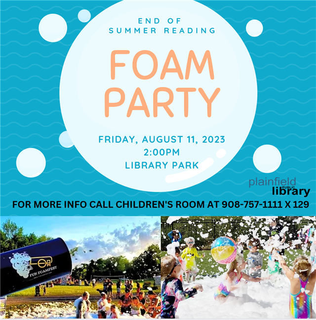 Foam Party - Part of our Summer Reading Celebration