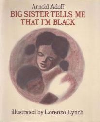 Cover of Big Sister Tells Me That I’m Black (1976)