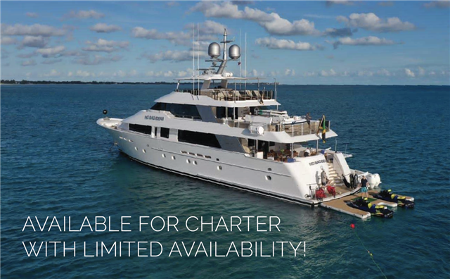 Available for Charter with Limited Availability! 
