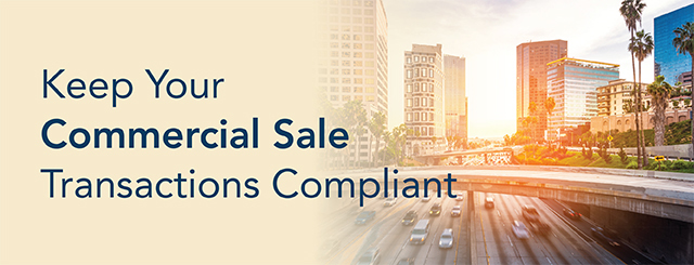 Keep Your Commercial Sale Transactions Compliant