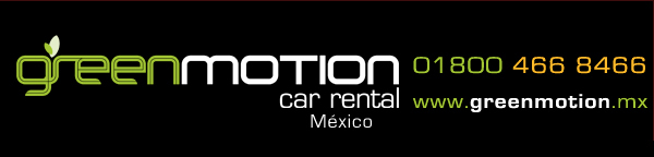 Green Motion car rental Mexico - 01 800 466 84 66 - www.greenmotion.mx