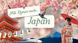 Japanreise mit Djoser Reisen