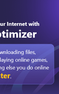 Enjoy a faster, optimized and stable download and browsing experience